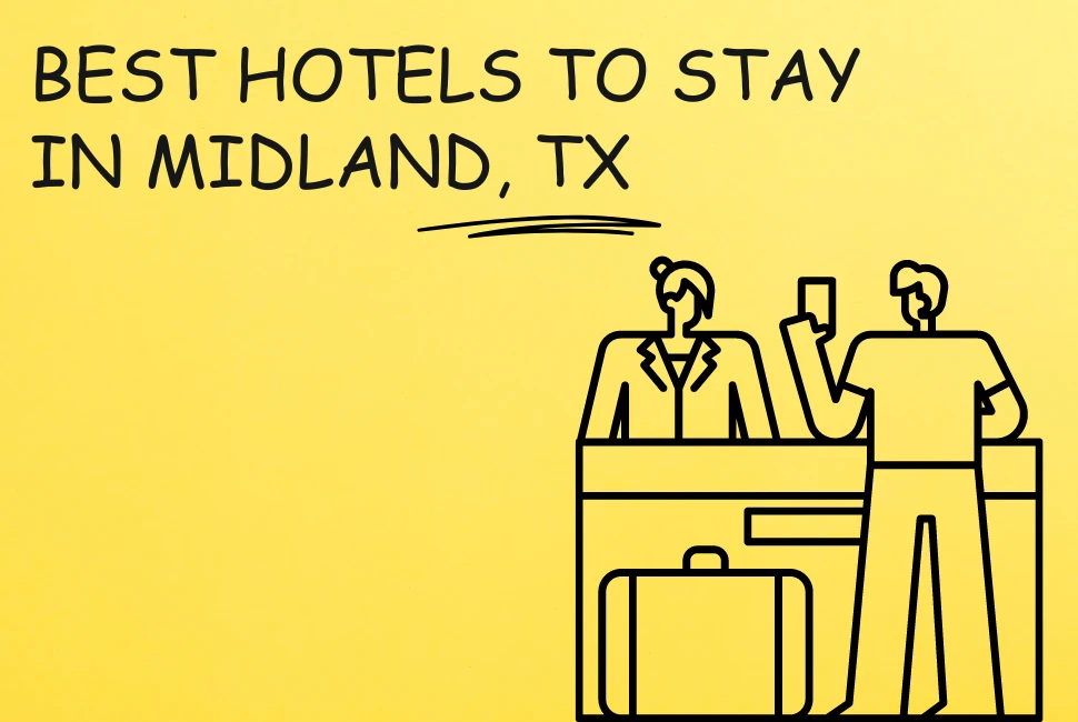 Top 7 Hotels in Midland TX 