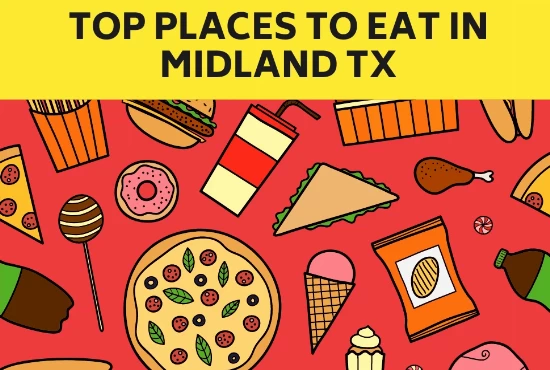 Top 8 Places to Eat in Midland TX